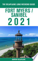 Fort Myers   Sanibel   The Delaplaine 2021 Long Weekend Guide