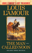 The Man Called Noon  Louis L Amour s Lost Treasures 