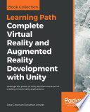 Complete Virtual Reality and Augmented Reality Development with Unity Book