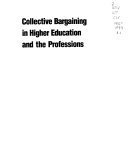 Collective Bargaining in Higher Education and the Professions