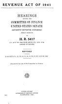 Revenue Act of 1941  Hearings     on H R  5417     Revised August 8 23  1941