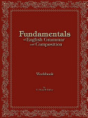 Fundamentals of English Grammar and Composition Workbook