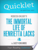 Quicklet on Rebecca Skloot s The Immortal Life of Henrietta Lacks