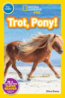 National Geographic Readers: Trot, Pony!