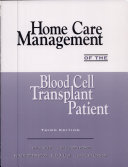Home Care Management of the Blood Cell Transplant Patient
