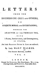 Letters from the Duchess de Crui and Others