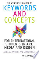 The Winchester Guide to Keywords and Concepts for International Students in Art  Media and Design