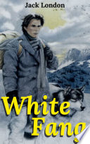 White Fang By Jack London