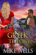 The Greek Trilogy, Book 3 (Lust, Money & Murder Series) Pdf/ePub eBook
