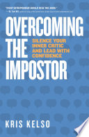 Overcoming The Impostor PDF Book By Kris Kelso