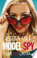 Jessica Cole  Model Spy  Code Red Lipstick Book PDF