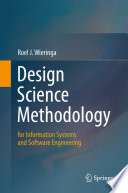 Design Science Methodology for Information Systems and Software Engineering Book