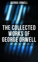 Read Pdf The Collected Works of George Orwell