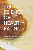 The Science of Healthy Eating