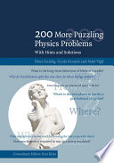 200 More Puzzling Physics Problems Book