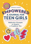 Empowered  a Journal for Teen Girls