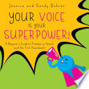 Your Voice is Your Superpower