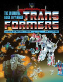 The Unofficial Guide to Vintage Transformers