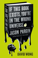 John Dies at the End - If This Book Exists, You're in the Wrong Universe
