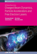 Charged Beam Dynamics  Particle Accelerators and Free Electron Lasers