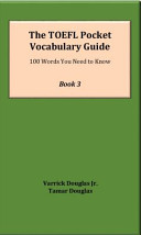The TOEFL Pocket Vocabulary Guide Book 3