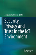 Security  Privacy and Trust in the IoT Environment