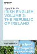 Irish English Volume 2: The Republic of Ireland