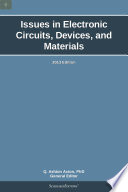 Issues in Electronic Circuits, Devices, and Materials: 2013 Edition