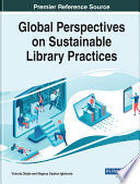 Global Perspectives on Sustainable Library Practices Book