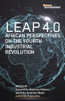 Leap 4.0. African Perspectives on the Fourth Industrial Revolution