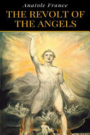 Anatole France   The Revolt Of The Angels