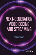 Next Generation Video Coding and Streaming