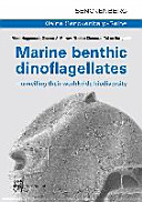 Marine Benthic Dinoflagellates   Unveiling Their Worldwide Biodiversity Book