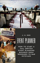 Event Planner  How to Start a Full Service Event Planning Business