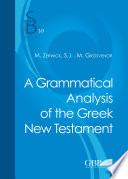 A grammatical Analysis of the Greek New Testament