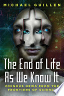 the-end-of-life-as-we-know-it