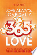 Love Always  Love Daily  365 Love Book PDF