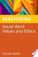 Mastering Social Work Values and Ethics Book PDF