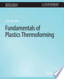 Fundamentals of Plastics Thermoforming Book