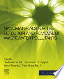 Nanomaterials for the Detection and Removal of Wastewater Pollutants Book