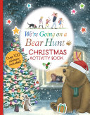 We re Going on a Bear Hunt  Christmas Activity Book Book