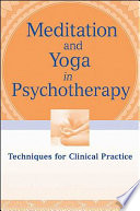 Meditation and Yoga in Psychotherapy