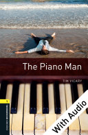 The Piano Man - With Audio Level 1 Oxford Bookworms Library