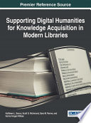 Supporting Digital Humanities for Knowledge Acquisition in Modern Libraries Book