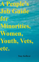 A People’s Job Guide for Minorities, Women, Youth, Vets, etc.