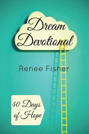 Dream Devotional: 40 Days of Hope
