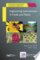 Engineering Interventions in Foods and Plants