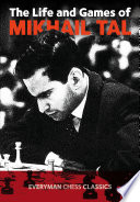 The Life and Games of Mikhail Tal Book
