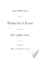 Early Reminiscences of Pioneer Life in Kansas Book