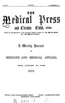 The Medical circular [afterw.] The London medical press & circular [afterw.] The Medical press & circular